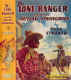 Lone Ranger and the Outlaw Stronghold - Fran Striker - Remastered Dustjacket (G&D DJ]